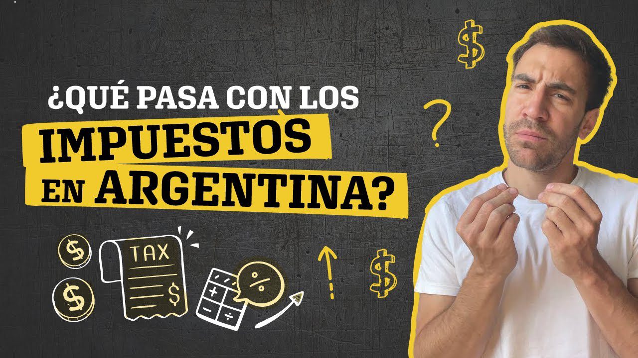 Impuestos y fiscalidad en 	Argentina