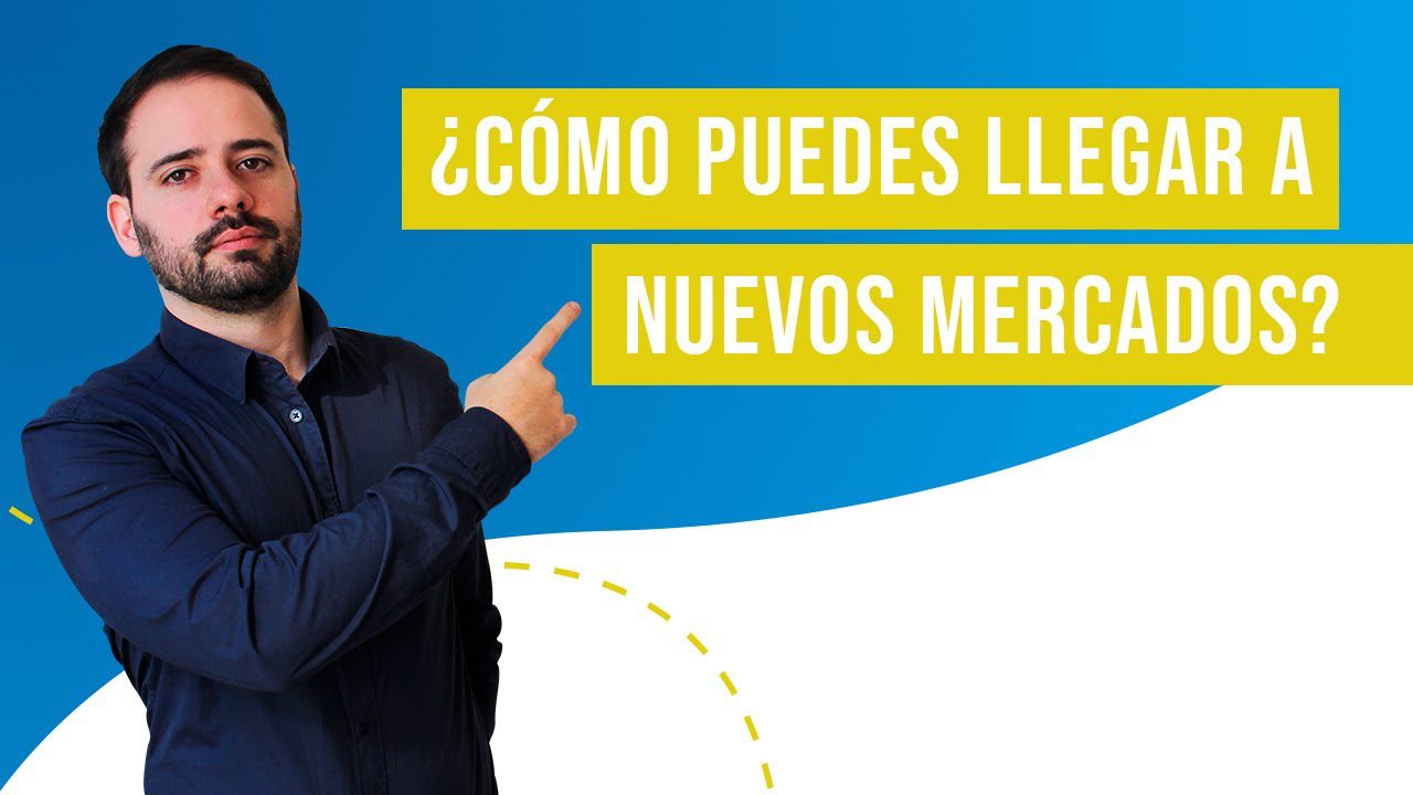 Estrategias para entrar en nuevos mercados