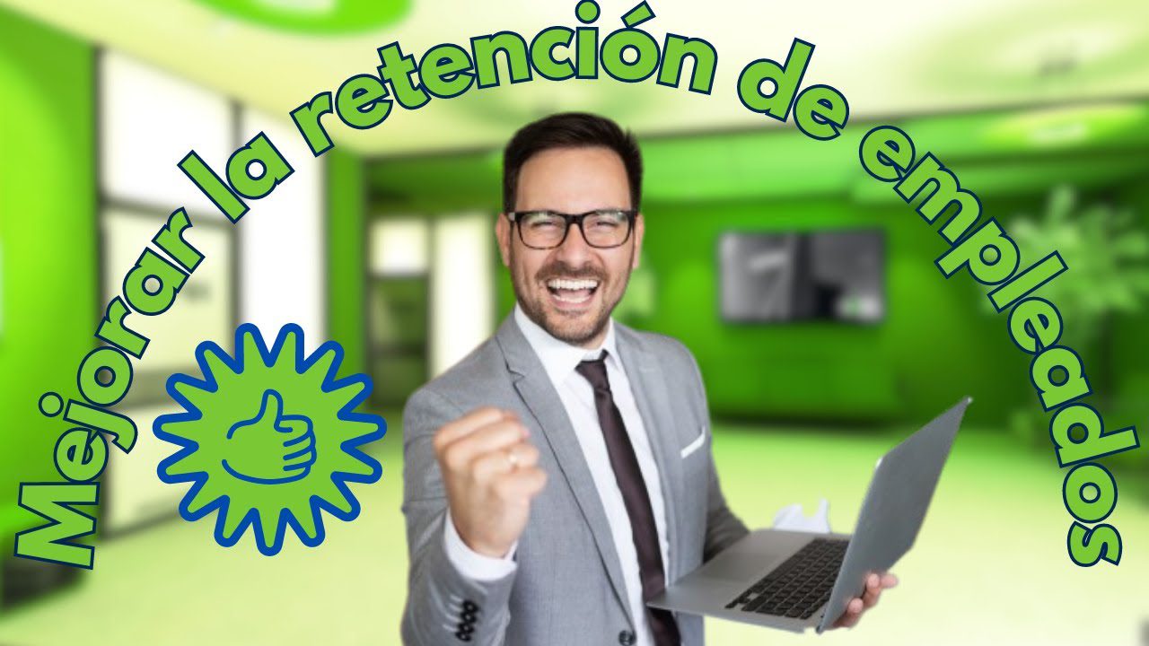 Consejos para mejorar la retención de empleados clave