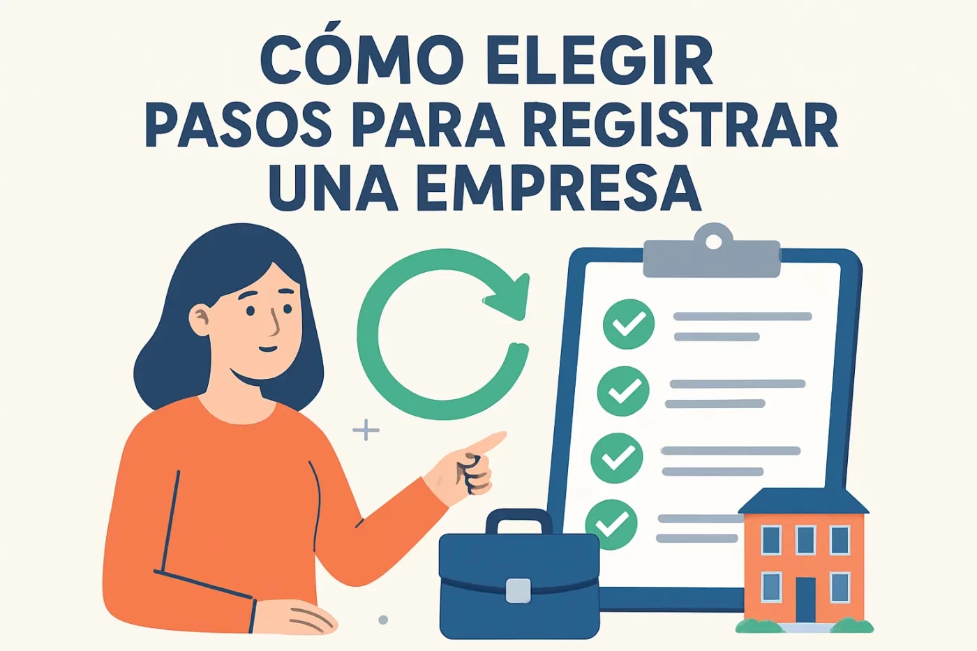 cómo elegir Pasos para registrar una empresa