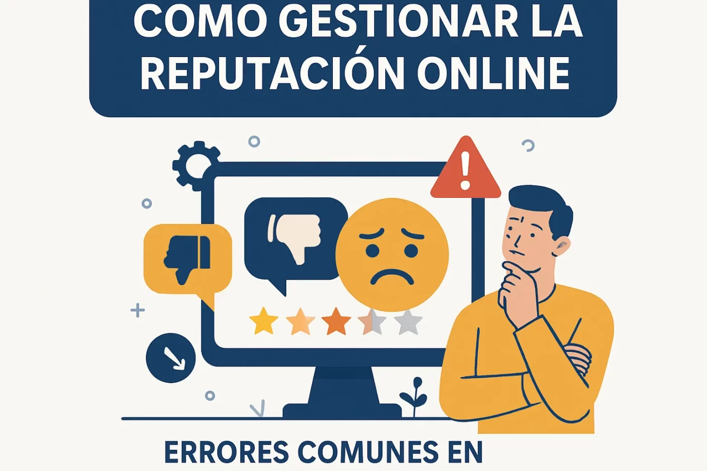 cómo gestionar la reputación online con Errores comunes en estrategias de marketing digital