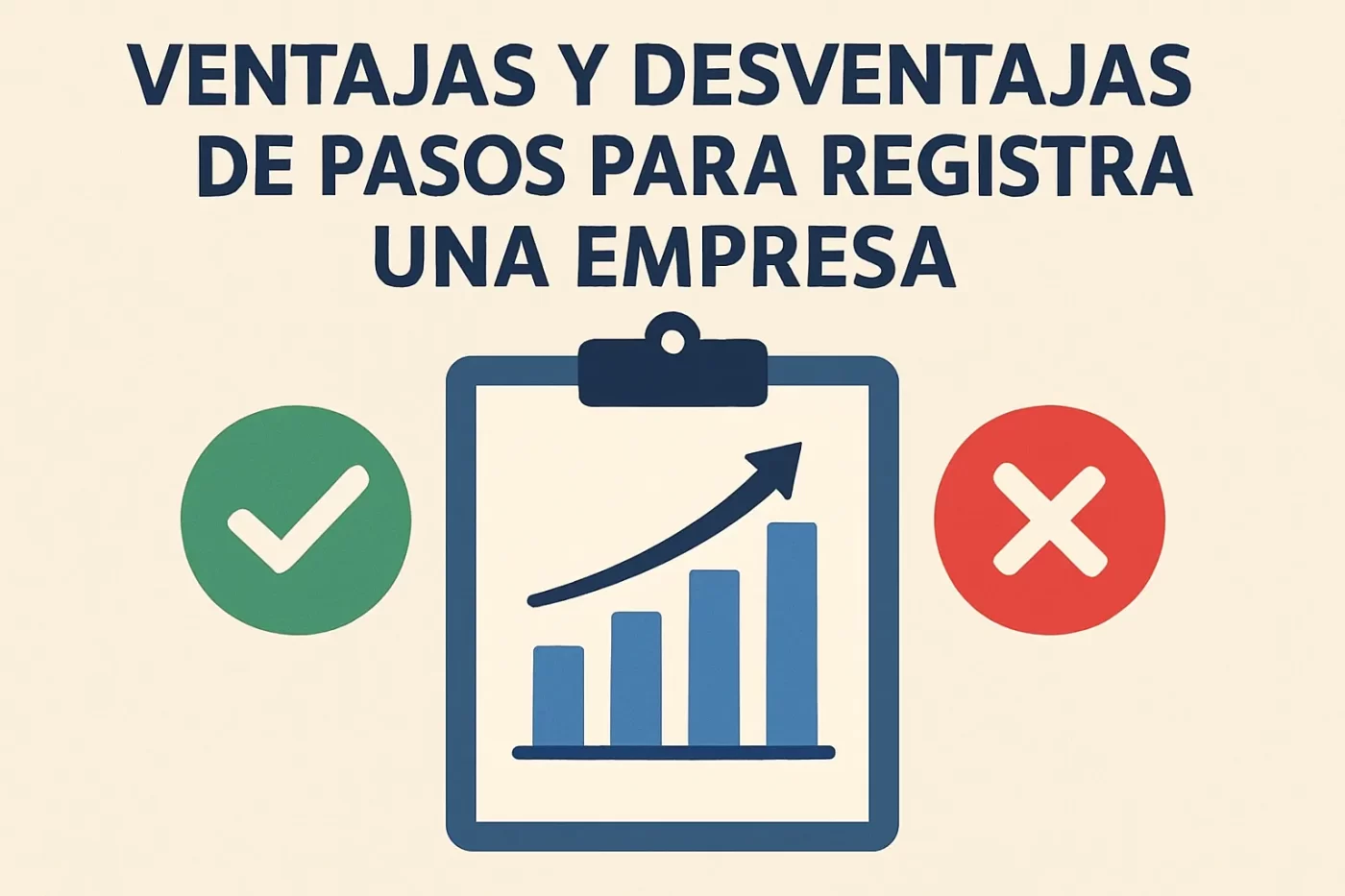 ventajas y desventajas de Pasos para registrar una empresa