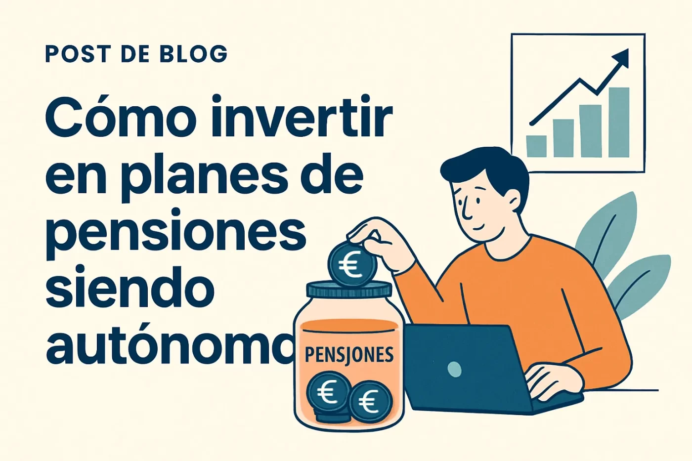 Cómo invertir en planes de pensiones siendo autónomo