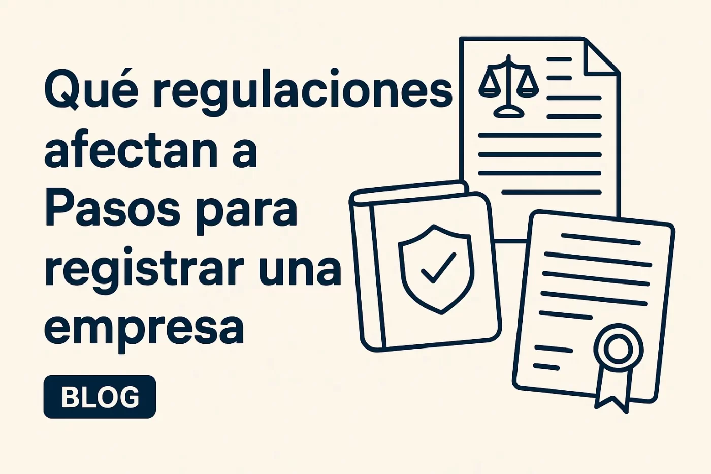 qué regulaciones afectan a Pasos para registrar una empresa