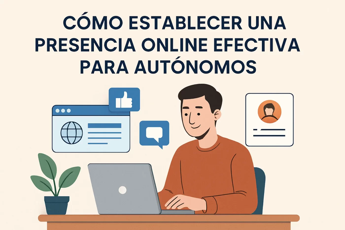 Cómo establecer una presencia online efectiva para autónomos