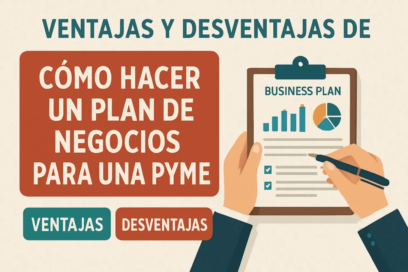 ventajas y desventajas de Cómo hacer un plan de negocios para una PYME