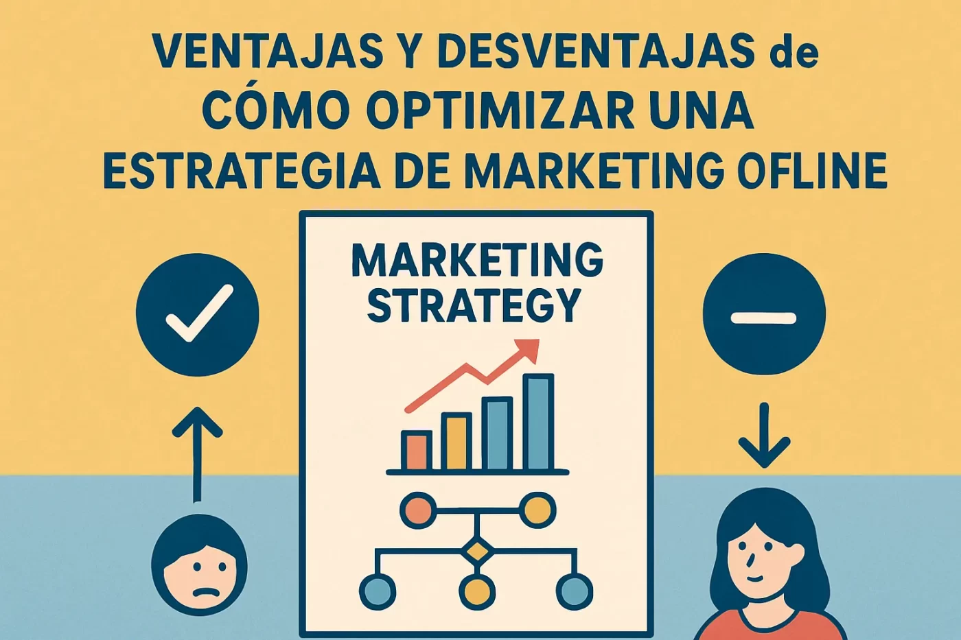 ventajas y desventajas de Cómo optimizar una estrategia de marketing offline