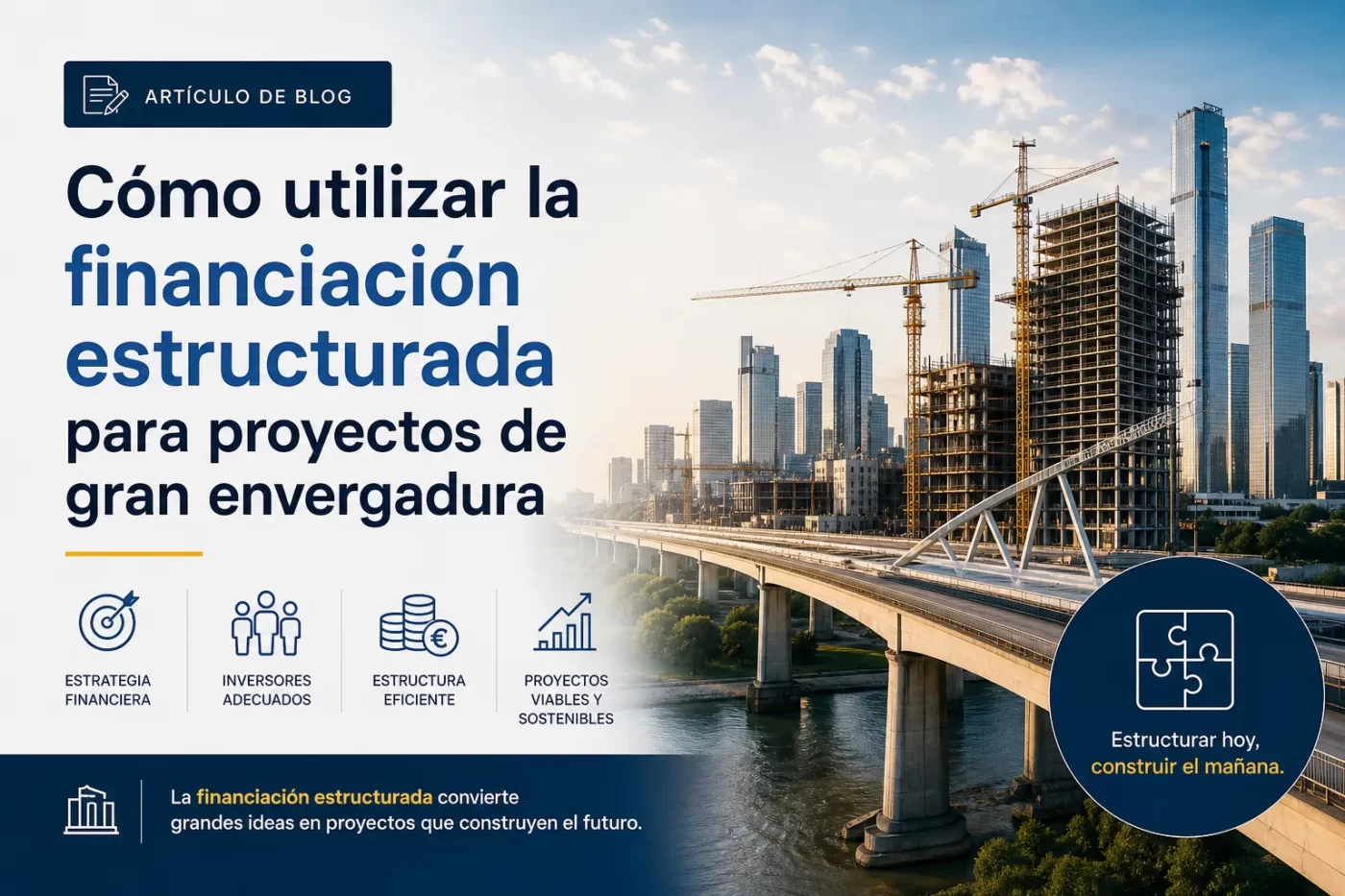 Como-utilizar-la-financiacion-estructurada-para-proyectos-de-gran-envergadura | PymesAutonomos.com Cómo utilizar la financiación estructurada para proyectos de gran envergadura | PymesAutonomos.com