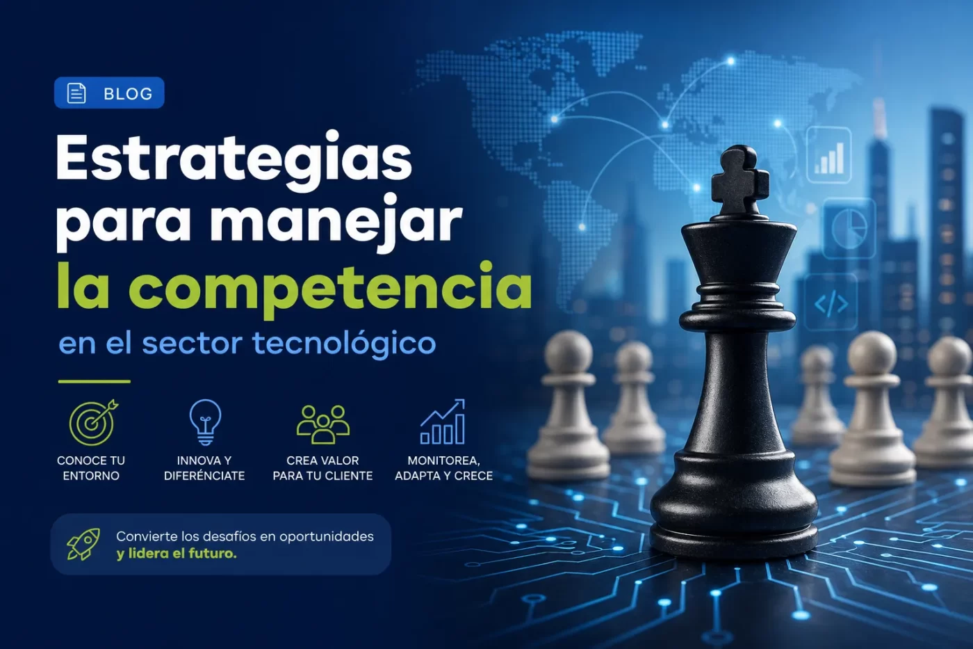 Estrategias-para-manejar-la-competencia-en-el-sector-tecnologico | PymesAutonomos.com Blog hero: 'Estrategias para manejar la competencia en el sector tecnológico' con un ajedrezero gigante al frente y fondo de mapa mundial y redes digitales. | PymesAutonomos.com